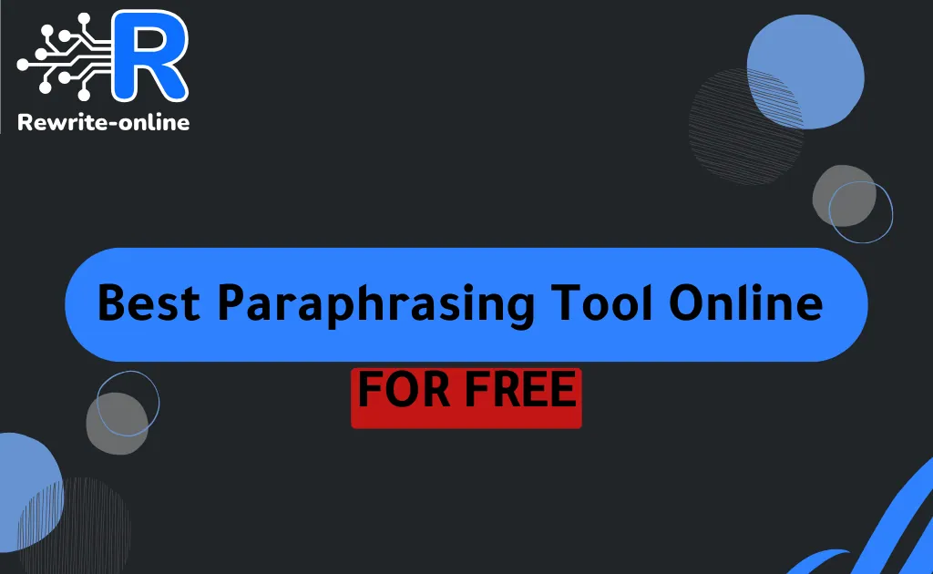 Best Paraphrasing Tool Online Free